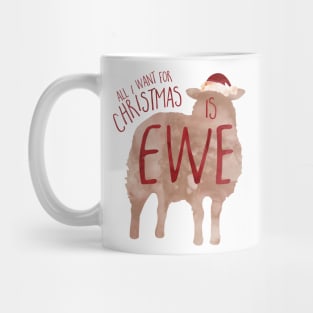 All I want for Christmas is EWE Mug